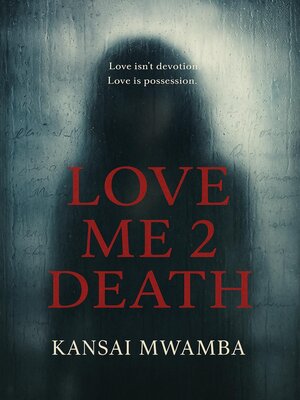 cover image of Love Me 2 Death
